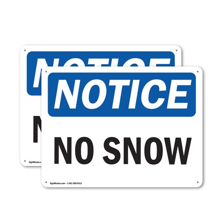Signmission No Snow, 10 in W x Rectangle, Plastic OS-2PACK-NS-P-710-L-14811